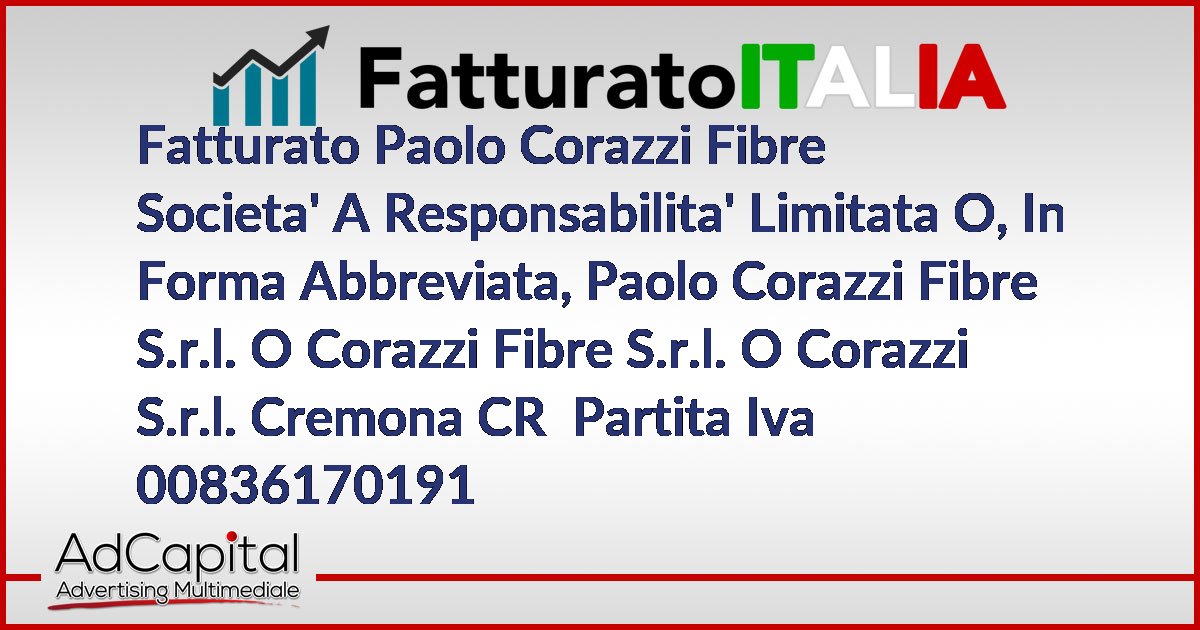 Fatturato Paolo Corazzi Fibre Societa' A Responsabilita' Limitata O, In